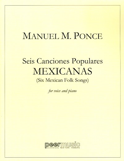 M.M. Ponce: Seis Canciones Populares Mexicanas, GesKlav