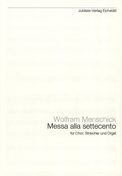 W. Menschick: Messa alla settecento, GchStr (Part.)