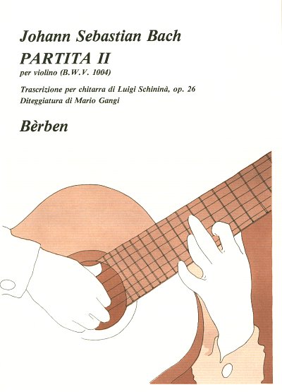 J.S. Bach: Partita 2 Bwv 1004, Git (Part.)