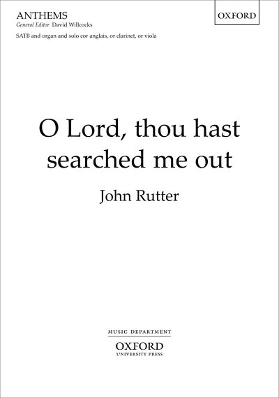 J. Rutter: O Lord, thou hast searched me out, GchOrg (Part.)