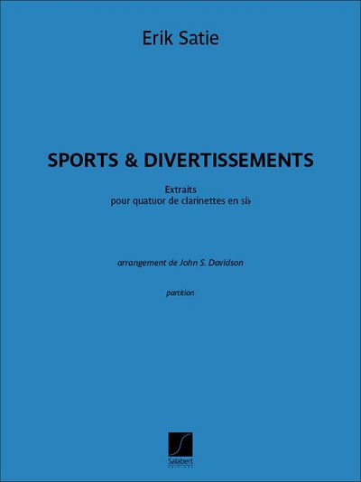 E. Satie: Sports & Divertissements, 4Klar (Part.)