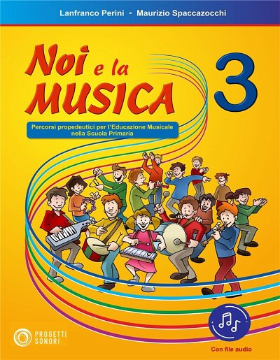 M. Spaccazocchi: Noi E La Musica Vol. 3 (+OnlAudio)