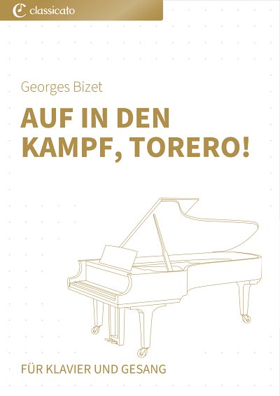 DL: G. Bizet: Auf in den Kampf, Torero!, GesKlav