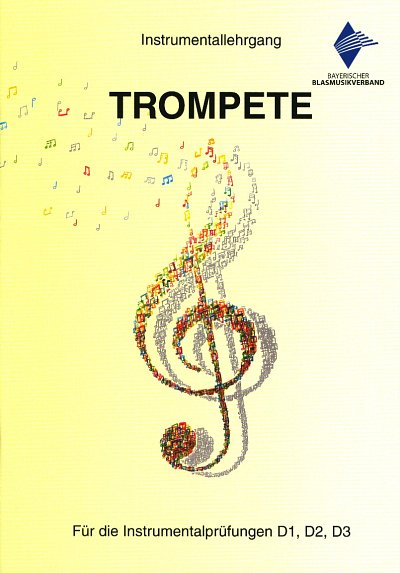 Bayerischer Blasmusi: Instrumentallehrgang Trompete, Trp
