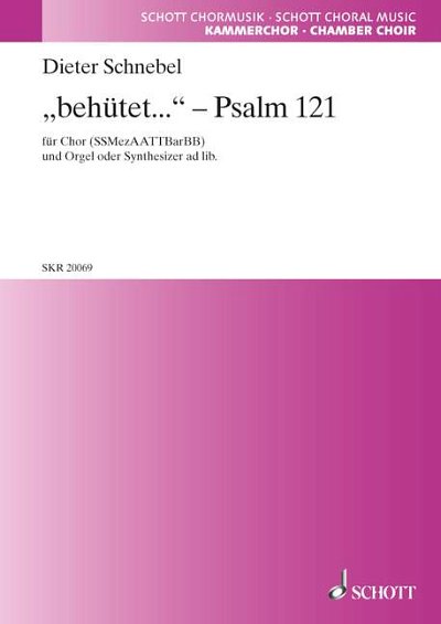 D. Schnebel: "behütet..." ("te garde...") - Psaume 121