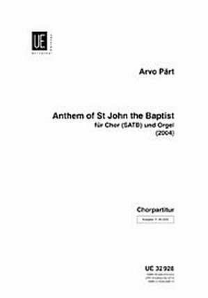 A. Pärt: Anthem of St John the Baptist  (Chpa)