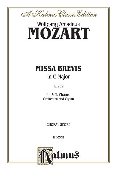 W.A. Mozart: Missa Brevis in C Major, K. 259 (Bu)