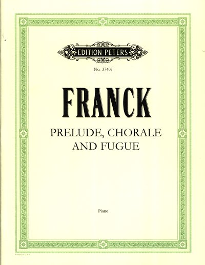 C. Franck: Praeludium Choral + Fuge
