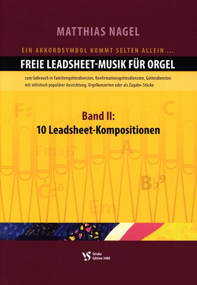 M. Nagel: Freie Leadsheet-Musik II, Org