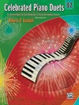 R.D. Vandall: Celebrated Piano Duets, Book 2: Six Diverse Duets for Late Elementary to Early Intermediate Pianists