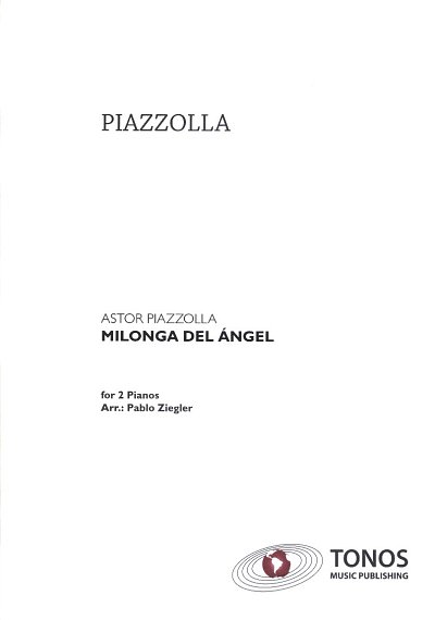 A. Piazzolla: Milonga Del Angel