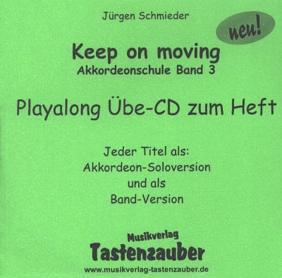 J. Schmieder: Keep on moving Band 3, Akk (CD)