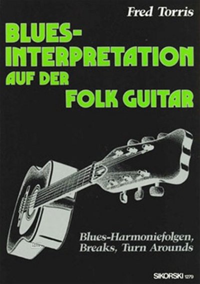 Torris Fred: Blues-Interpretation auf der Folk Guitar
