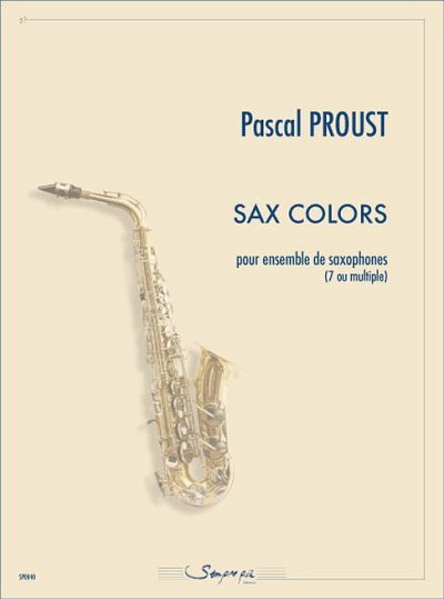 P. Proust: Sax colors, Saxens (Pa+St)