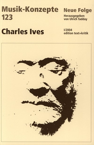 U. Tadday: Musik-Konzepte 123 – Charles Ives