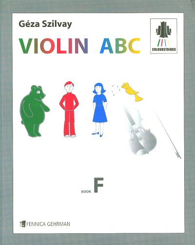 AQ: G. Szilvay: Violin ABC Book F - Tutor, Viol (B-Ware)