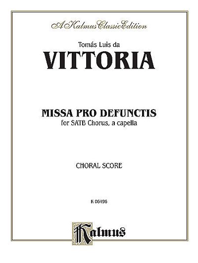 Vittoria Tommaso Ludovico Da: Missa Pro Defunctis
