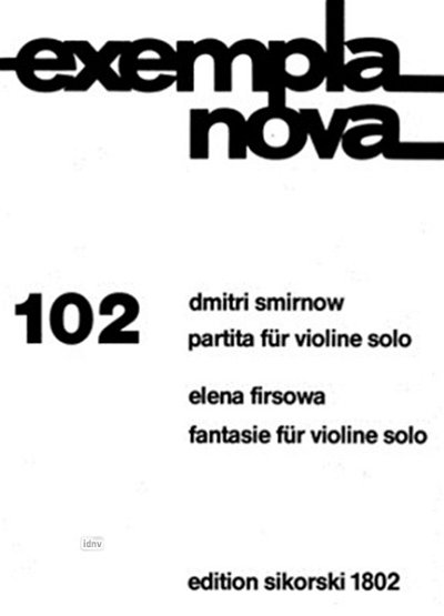 Smirnow Dmitri: Fantasie op. 32 / Partita op. 43 für Violine solo