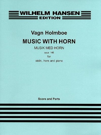 V. Holmboe: Music With Horn Op.148 (Pa+St)