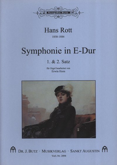 H. Rott: Sinfonie E-Dur (1. und 2. Satz), Org