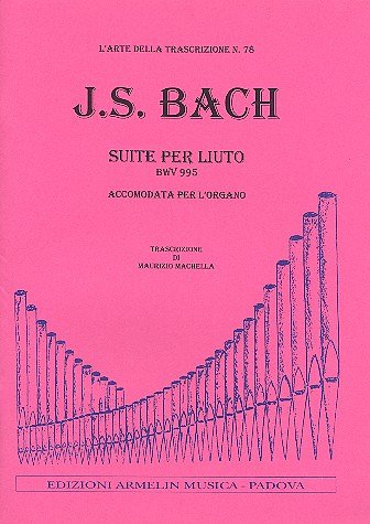 J.S. Bach: Suite Per Liuto Bwv 995, Org
