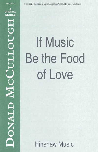If Music Be the Food of Love