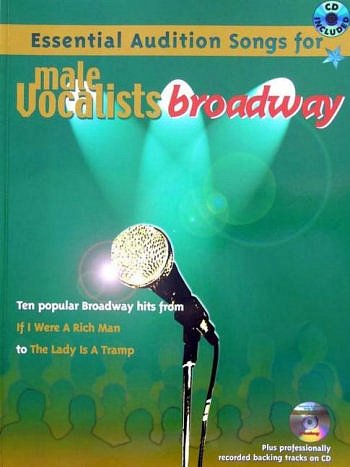 Essential Auditon Songs For Male Vocalists - Broadway