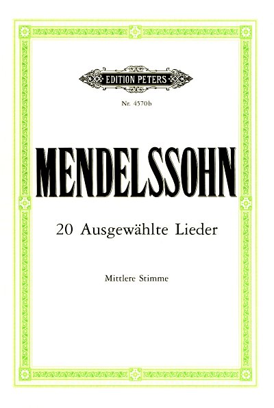 F. Mendelssohn Barth: 20 Ausgewählte Lieder - mitt, GesMKlav