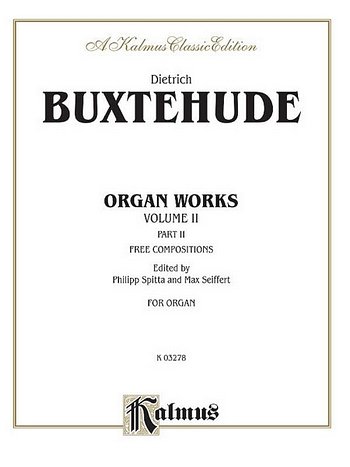 D. Buxtehude: Organ Works, Volume II, Org