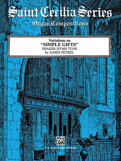 Variations on Simple Gifts (Shaker Hymn Tune), Org (EA)