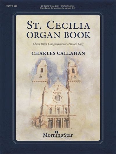 C. Callahan: St. Cecilia Organ Book, Org