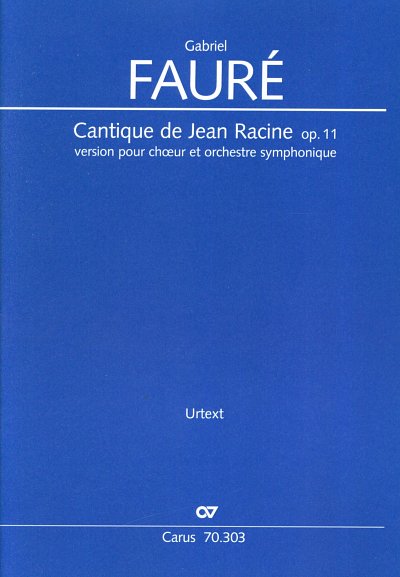 G. Fauré: Cantique de Jean Racine op. 11, GchOrch (Part.)