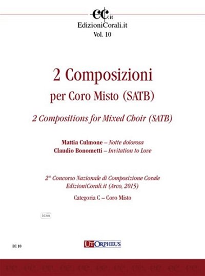 Bonometti, Claudio / Culmone, Mattia: 2 Compositions for Mixed Choir