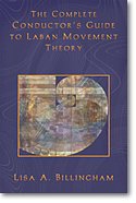 Complete Conductors Guide to Laban Movement Theory, Schkl