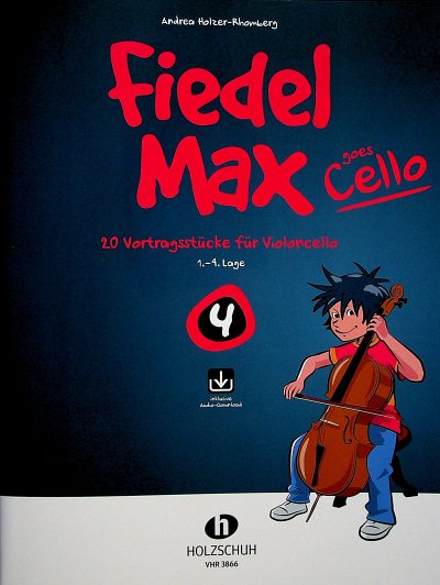 A. Holzer-Rhomberg: Fiedel Max goes Cello 4, Vc (+OnlAudio)