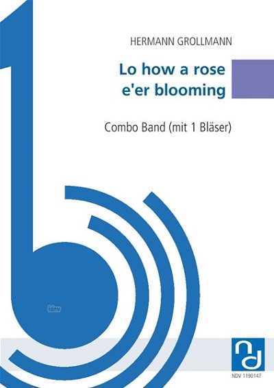 H. Grollmann: Lo, how a rose e'er bloom, Cboband (KlavdirSt)