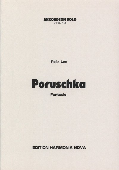 Lee Felix: Poruschka