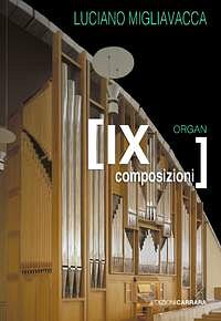 L. Migliavacca: Composizioni per Organo, Org