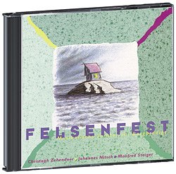 Zehendner C. + Nitsch J. + Staiger M.: Felsenfest - Musikali