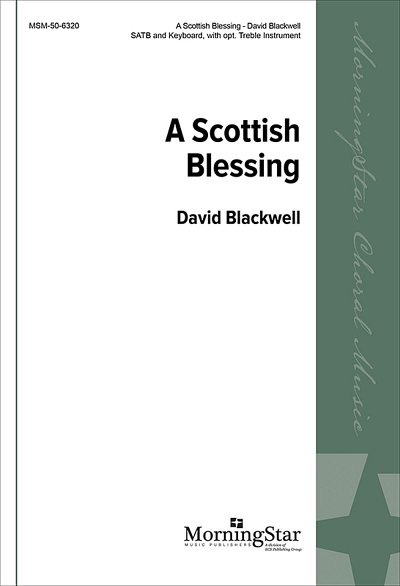 D. Blackwell: A Scottish Blessing