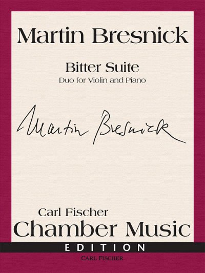 M. Bresnick: Bitter Suite