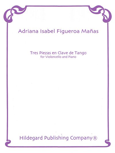 Manas, Adriana Isabel Figueroa: Tres Piezas En Clave De Tango