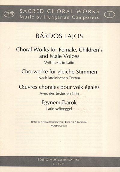L. Bárdos: Choral Works for Female, Children's and Male Voices