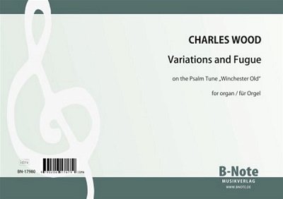 C. Wood: Variations and Fugue on the Psalm Tune _Winche, Org