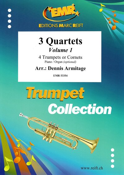 D. Armitage: 3 Quartets Volume 1, 4Trp/Kor