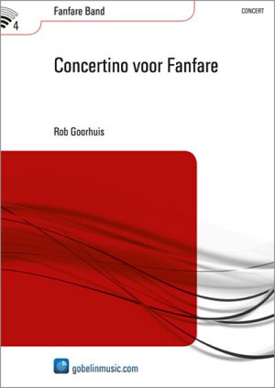 R. Goorhuis: Concertino voor Fanfare, Fanf (Part.)