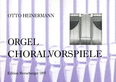 Heinermann Otto: Choralvorspiele