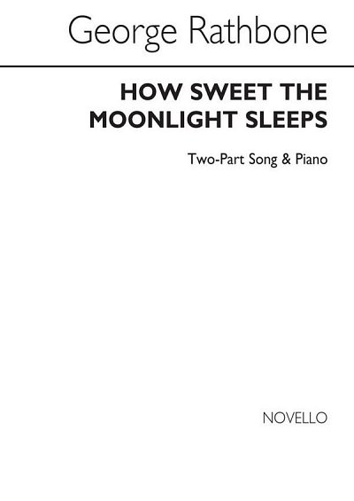 G. Rathbone: How Sweet The Moonlight Sleeps (Chpa)