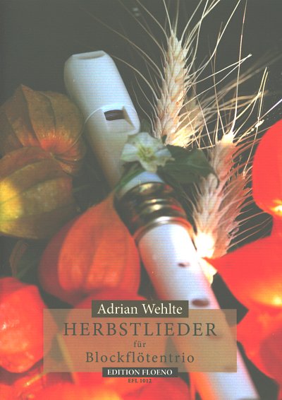 A. Wehlte: Herbstlieder, 3Blf (Pa+St)