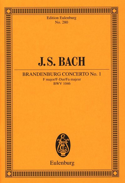 J.S. Bach: Brandenburgisches Konzert 1 F-Dur Bwv 1046 Eulenb